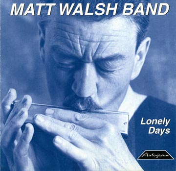 Matt Walsh Band Lonely Days